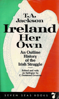 Jackson, T. A.: Ireland Her Own