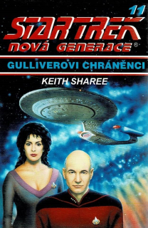 Sharee, Keith: Star Trek Nová generace 11 - Gulliverovi chráněnci