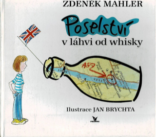 Mahler, Zdeněk: Poselství v láhvi od whisky