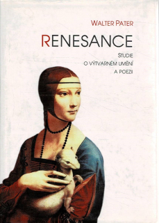 Pater, Walter: Renesance - Studie o výtvarném umění a poezii