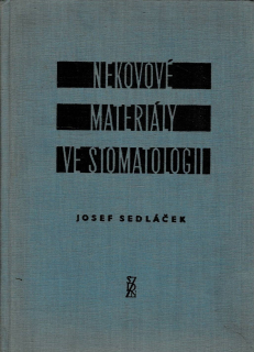 Sedláček, Josef: Nekovové materiály ve stomatologii