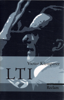 Klemperer, Victor: LTI - Notizbuch eines Philologen