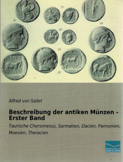 Sallet, Alfred von: Beschreibung der antiken Münzen - Erster Band