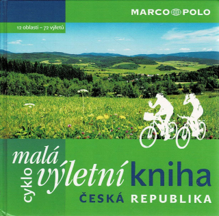 Malá cyklovýletní kniha - Česká republika