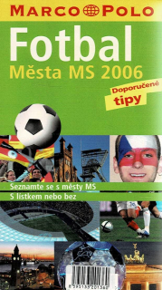 Marco Polo - Fotbal - Města MS 2006