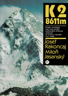 Rakoncaj Josef, Jasanský Miloň: K2/8611 m