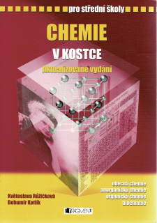 Růžičková Květoslava, Kotlík Bohumír: Chemie v kostce - Aktualizované vydání