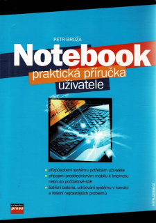 Broža Petr: Notebook - Praktická příručka uživatele