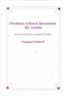 Prokop Vladimír: Přehled světové literatury 20. století
