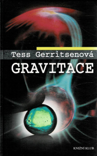 Gerritsenová Tess: Gravitace