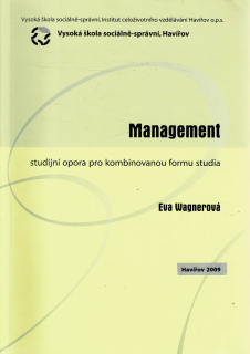 Wagnerová Eva: Management - studijní opora pro kombinovanou formu studia