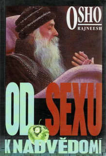 Osho Rajneesh: Od sexu k nadvědomí