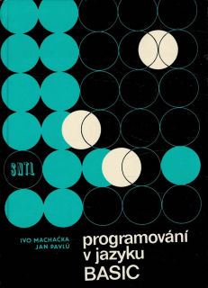 Machačka Ivo, Pavlů Jan: Programování v jazyku Basic