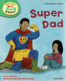 Hunt Roderick, Brychta Alex: Super Dad