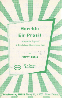 Theis Harry: Horrido/Ein Prosit