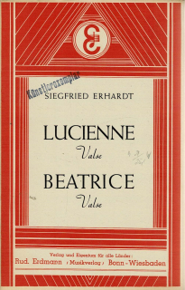 Erhardt Siegfried: Lucienne/Beatrice
