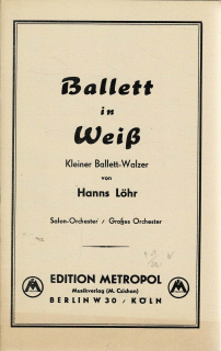 Löhr Hanns: Ballett in Weiss