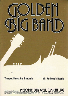 Golden Big Band - Trumpet Blues And Cantabile/Mr. Anthony’s Boogie