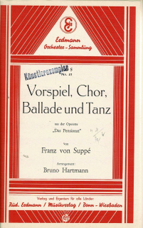 Suppé, Franz von: Vorspiel, Chor, Ballade und Tanz