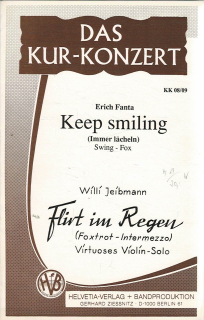 Fanta Erich/Jeibmann Willi: Keep smiling/Flirt im Regen