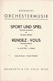 Wendt Helmut/Aletter W., Fonda L.: Sport und Spiel/Rendez-Vous
