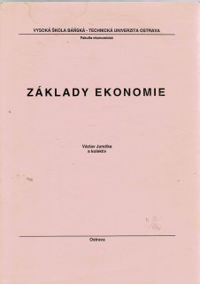 Jurečka Václav a kolektiv: Základy ekonomie