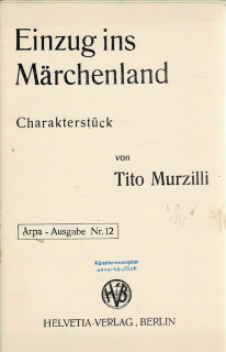 Murzilli Tito: Einzug ins Märchenland
