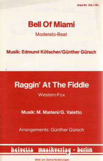 Kötscher, Gürsch/Mariani, Valetto: Bell Of Maiami/Raggin’ At The Fiddle