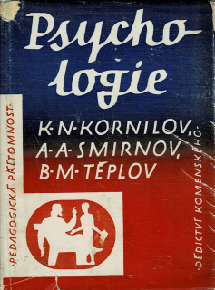 Kornilov K. N., Smirnov A. A., Těplov B. M.: Psychologie