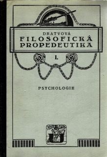 Fahoun, L., Dratvová, A.: Filosofická propedeutika I - Psychologie