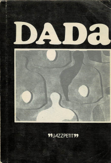 Kundera Ludvík: Dada (Jazzpetit č. 13)
