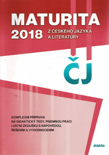 Adámková Petra a kol.: Maturita 2018 z českého jazyka a literatury