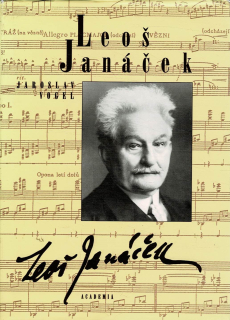 Vogel Jaroslav: Leoš Janáček