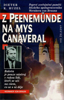Huzel Dieter K.: Z Peenemünde na Mys Canaveral