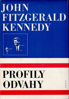 Kennedy John Fitzgerald: Profily odvahy