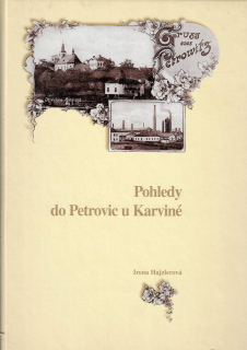 Hajzlerová Irena: Pohledy do Petrovic u Karviné