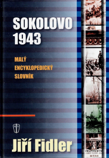 Fidler Jiří: Sokolovo 1943 - Malý encyklopedický slovník