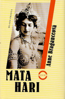 Braganceová Anne: Mata Hari