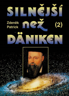 Patrick Zdeněk: Silnější než Däniken 2