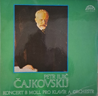Petr Iljič Čajkovskij: Koncert pro klavír a orchestr č. 1 b moll 
