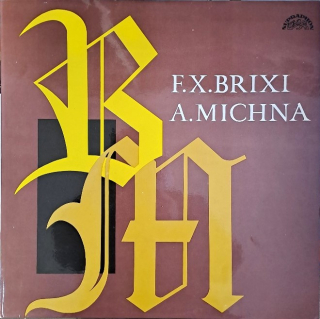 F. X. Brixi, A. Michna