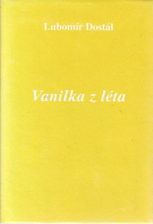 Dostál Lubomír: Vanilka z léta