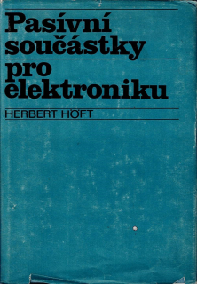 Höft Herbert: Pasívní součástky pro elektroniku