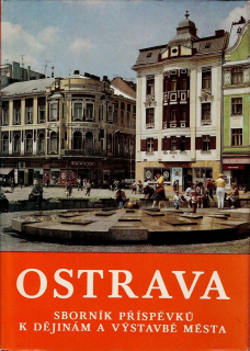 Ostrava - Sborník příspěvků k dějinám a výstavbě města 14