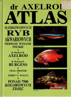 Axelrod Herbert R.: Atlas słodkowodnych ryb akwariowych