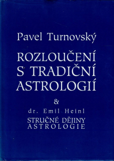 Turnovský Pavel: Rozloučení s tradiční astrologií