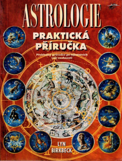 Birkbeck Lyn: Astrologie - Praktická příručka