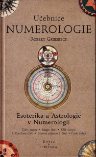 Griesbeck Robert: Učebnice numerologie