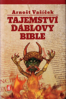 Vašíček Arnošt: Tajemství Ďáblovy bible