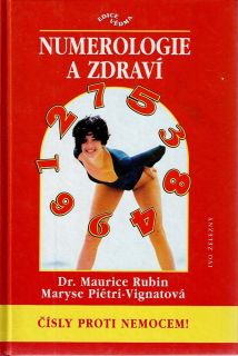 Rubin Maurice, Piétri-Vignatová Maryse: Numerologie a zdraví